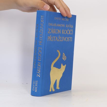 Dalajlamova kočka. Zákon kočičí přitažlivosti