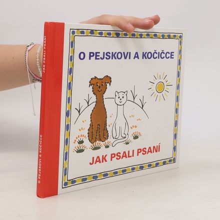 O pejskovi a kočičce. Jak psali psaní