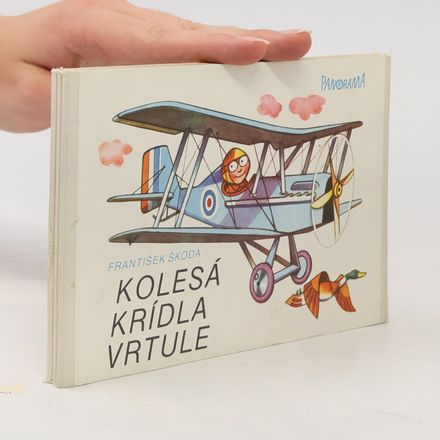Kola, křídla, vrtule