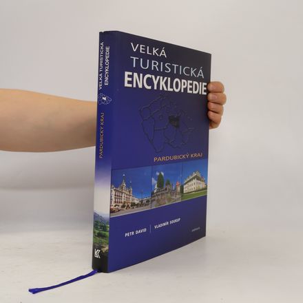Velká turistická encyklopedie. Pardubický kraj