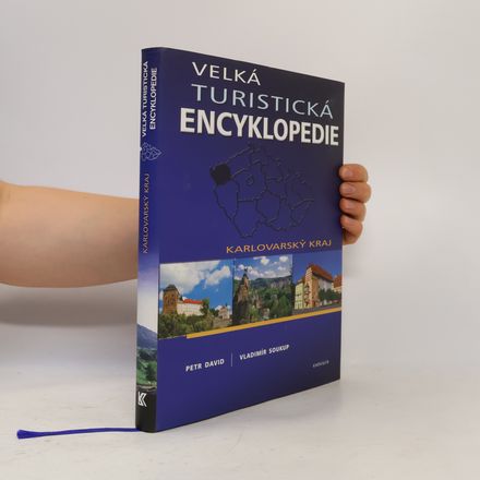 Velká turistická encyklopedie. Karlovarský kraj