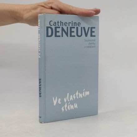 Ve vlastním stínu : soukromé deníky z natáčení