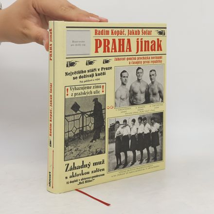Praha jinak - Zábavně-poučná procházka novinami a časopisy první republiky