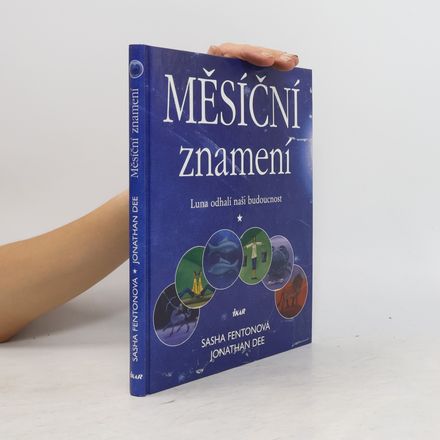 Měsíční znamení : Luna odhalí naši budoucnost