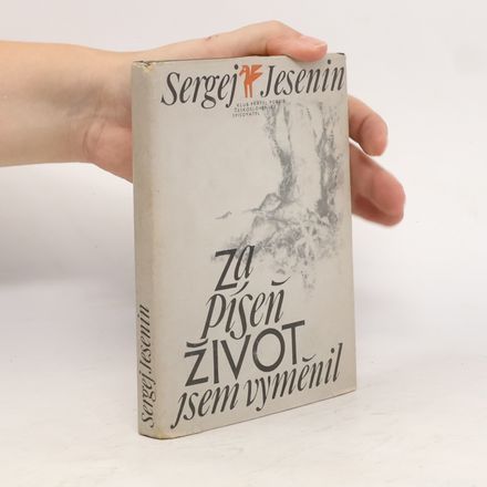 Za píseň život jsem vyměnil