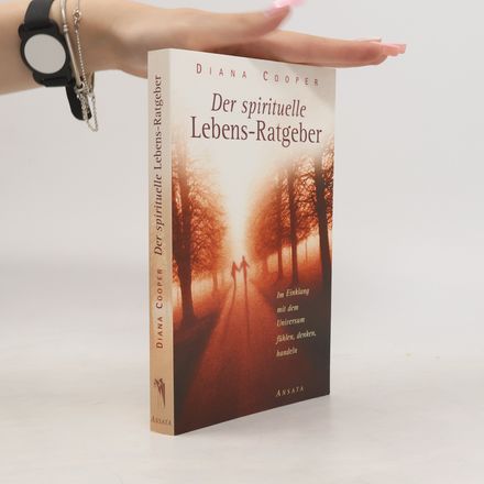 Der spirituelle Lebens-Ratgeber