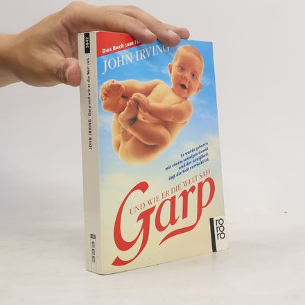 Garp und wie er die Welt sah : Roman