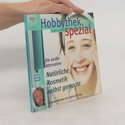 Natürliche Kosmetik selbstgemacht - die sanfte Alternative