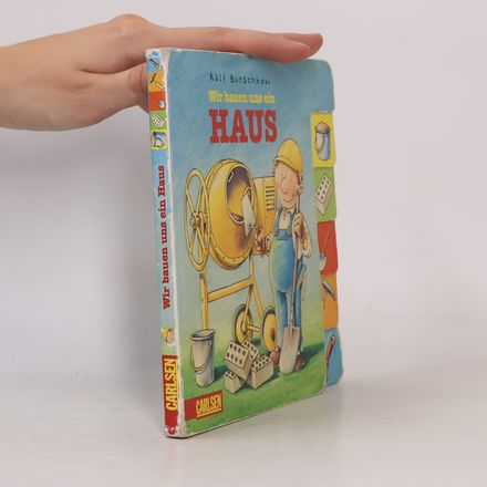 Wir bauen uns ein Haus. ( Ab 2 J.).