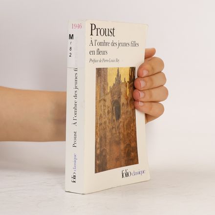 A l'ombre des jeunes filles en fleur. Im Schatten junger Mädchenblüte, französische Ausgabe