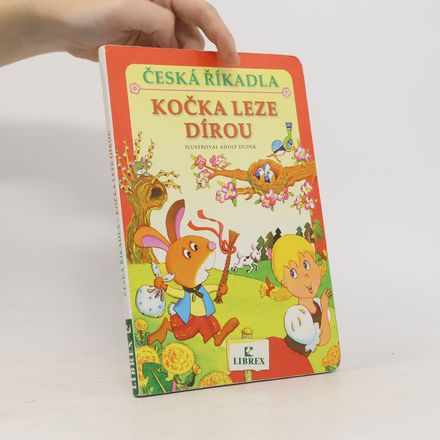 Kočka leze dírou : česká říkadla
