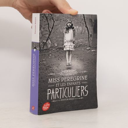 Miss Peregrine et les enfants particuliers