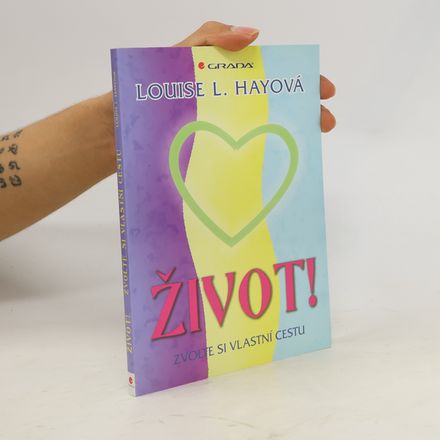 Život! Zvolte si vlastní cestu