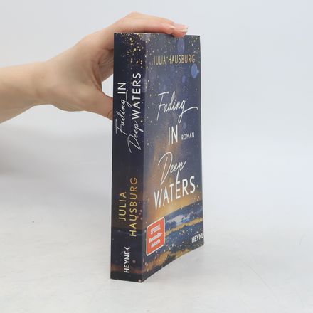 Die Deep Waters-Reihe - 3: Fading In Deep Waters