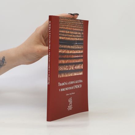 Tradičná a ľudová kultúra v dokumentoch UNESCO