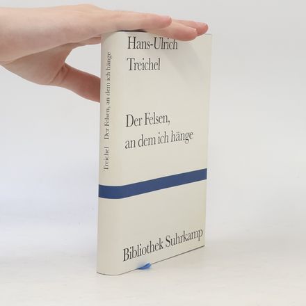 Der Felsen, an dem ich hänge. Essays und andere Texte