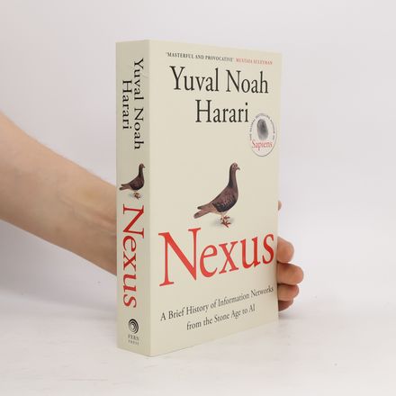Nexus: A Brief History of Information Networks from the Stone Age to AI