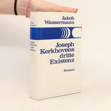 Joseph Kerkhovens dritte Existenz