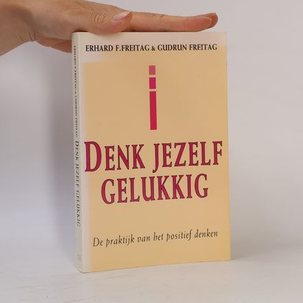 Denk jezelf gelukkig
