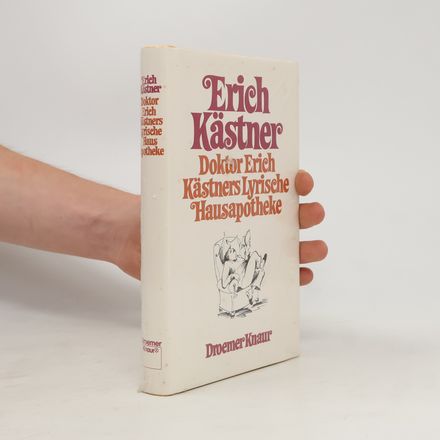 Doktor Erich Kästners lyrische Hausapotheke