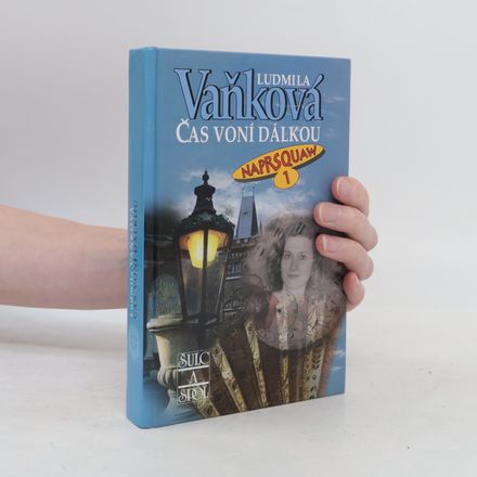 Naprsquaw. Čas voní dálkou. 1. díl
