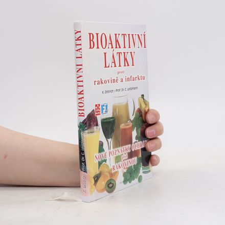 Bioaktivní látky proti rakovině a infarktu