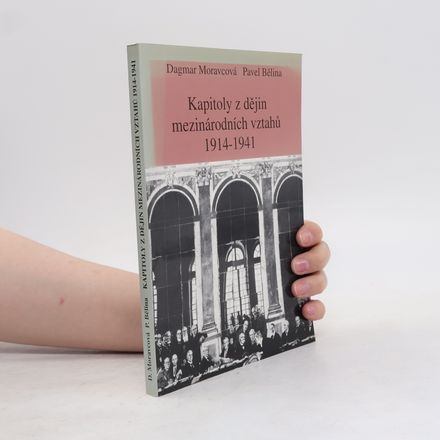 Kapitoly z dějin mezinárodních vztahů 1914 - 1941