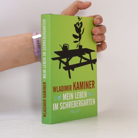 Mein Leben im Schrebergarten