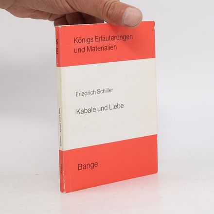 Erläuterungen zu Friedrich Schiller, Kabale und Liebe