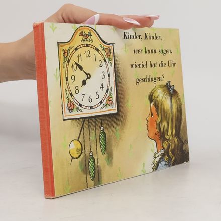 Kinder, Kinder, wer kann sagen, wieviel hat die Uhr geschlagen?