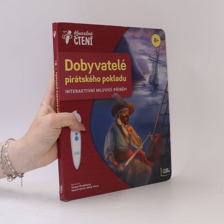 Dobyvatelé pirátského pokladu : interaktivní mluvicí příběh