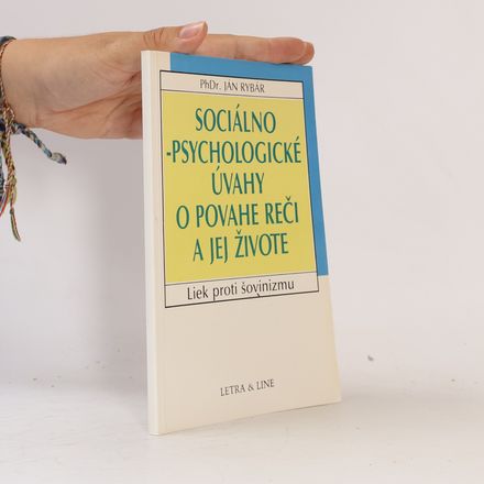Sociálno-psychologické úvahy o povahe reči a jej živote