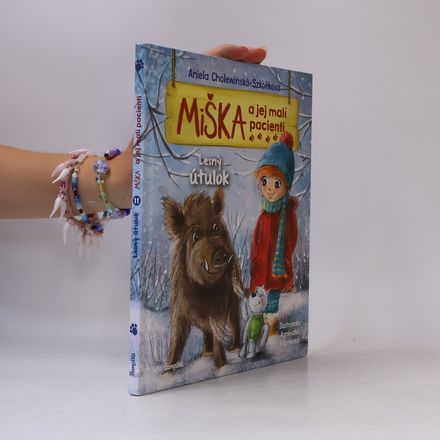 Miška a jej malí pacienti: Lesný útolok