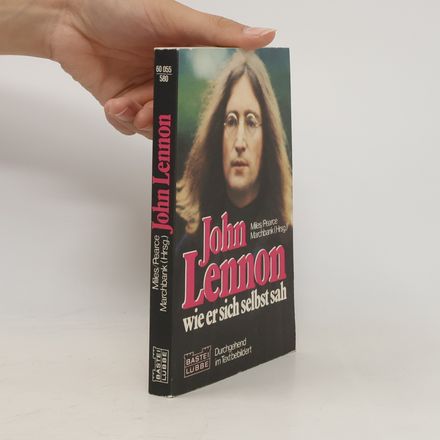 John Lennon. Wie er sich selbst sah