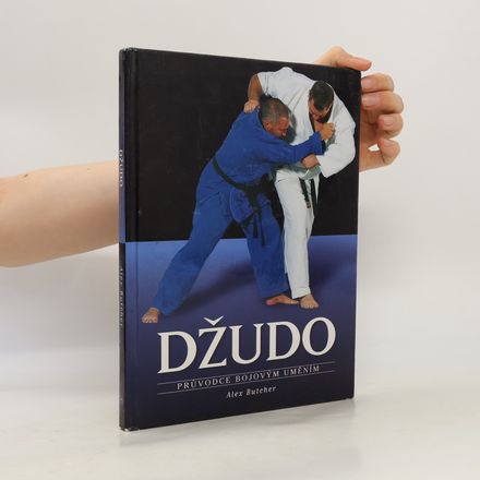 Džudo. Průvodce bojovým uměním