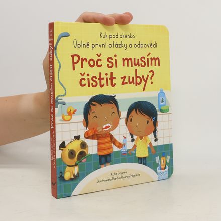 Proč si musím čistit zuby?