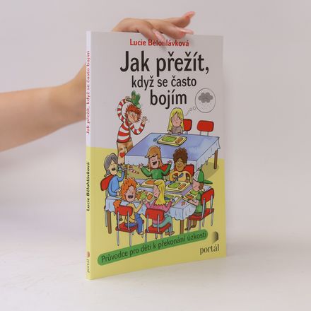 Jak přežít, když se často bojím
