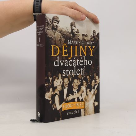 Dějiny dvacátého století. Svazek I. 1900-1933