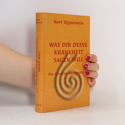 Was dir deine Krankheit sagen will