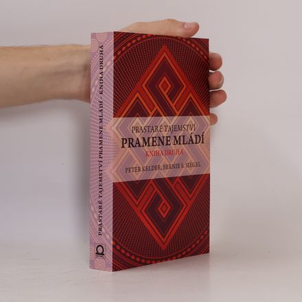 Prastaré tajemství pramene mládí. 2. díl.