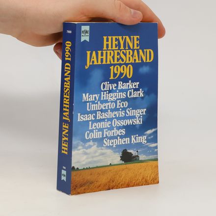 Heyne Jahresband 1990. Erzählungen prominenter Autoren.
