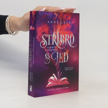 Stříbro & jed. Díl druhý, Esence vzpomínek