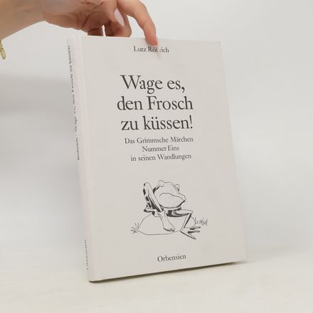 Wage es, den Frosch zu küssen