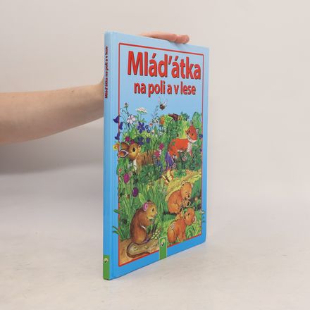 Mláďátka na poli a v lese