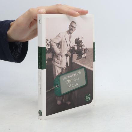 Unterwegs mit Thomas Mann