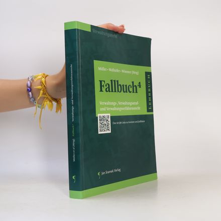 Fallbuch 4 Verwaltungs- und Verwaltungsverfahrensrecht