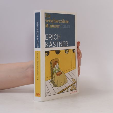 Die verschwundene Miniatur oder auch Die Abenteuer eines empfindsamen Fleischermeisters