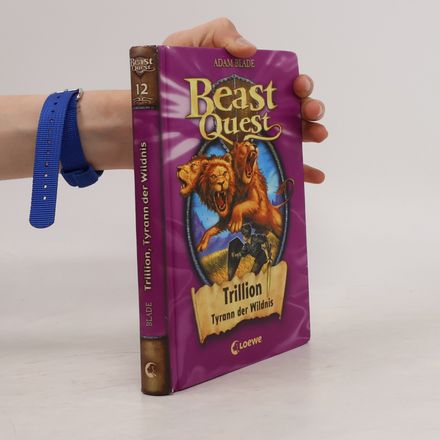 Beast Quest 12. Trillion, Tyrann der Wildnis