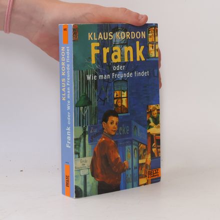 Frank oder wie man Freunde findet