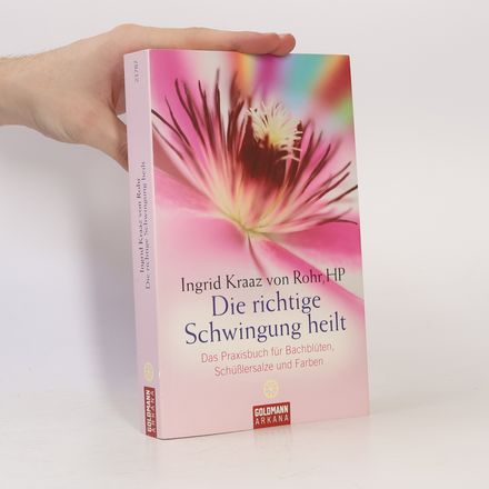 Die richtige Schwingung heilt